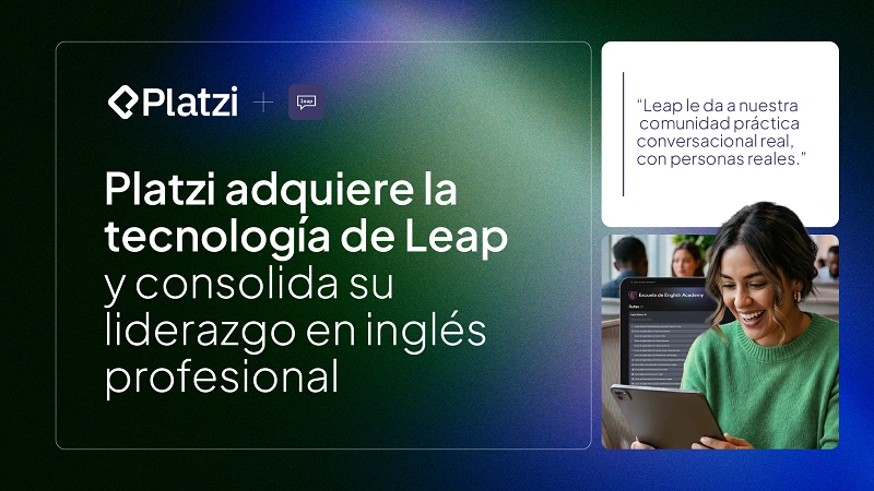 Platzi adquiere Leap y potencia el aprendizaje de inglés profesional
